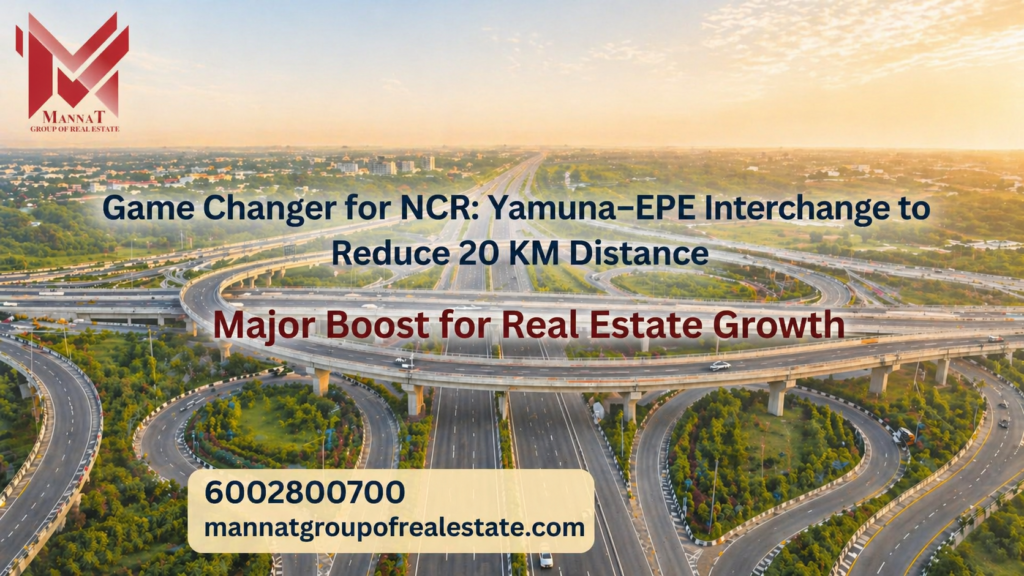 Yamuna–EPE Interchange Yamuna EPE interchange project Yamuna Expressway connectivity boost Eastern Peripheral Expressway junction NCR infrastructure development 2026 YEIDA connectivity improvement real estate growth Yamuna Expressway Jewar airport road connectivity interchange road development NCR